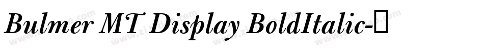 Bulmer MT Display BoldItalic字体转换
